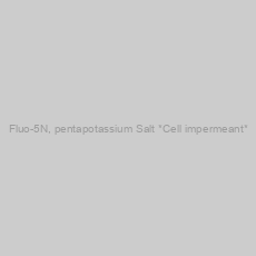 Image of Fluo-5N, pentapotassium Salt *Cell impermeant*